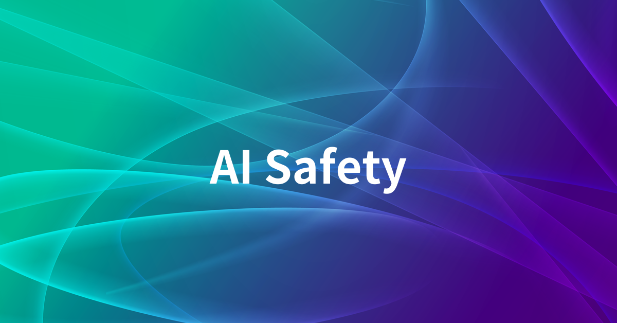 AI Safetyとは何か:AIの危害を減らすための技術・評価・運用の総称