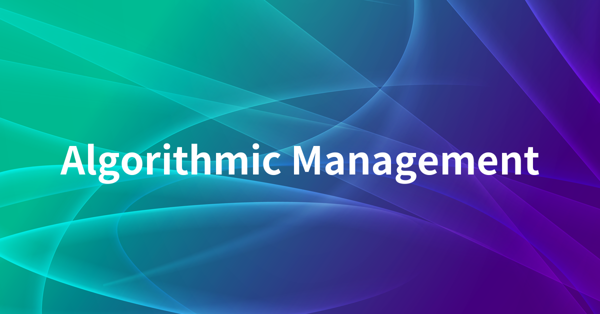 Algorithmic Management