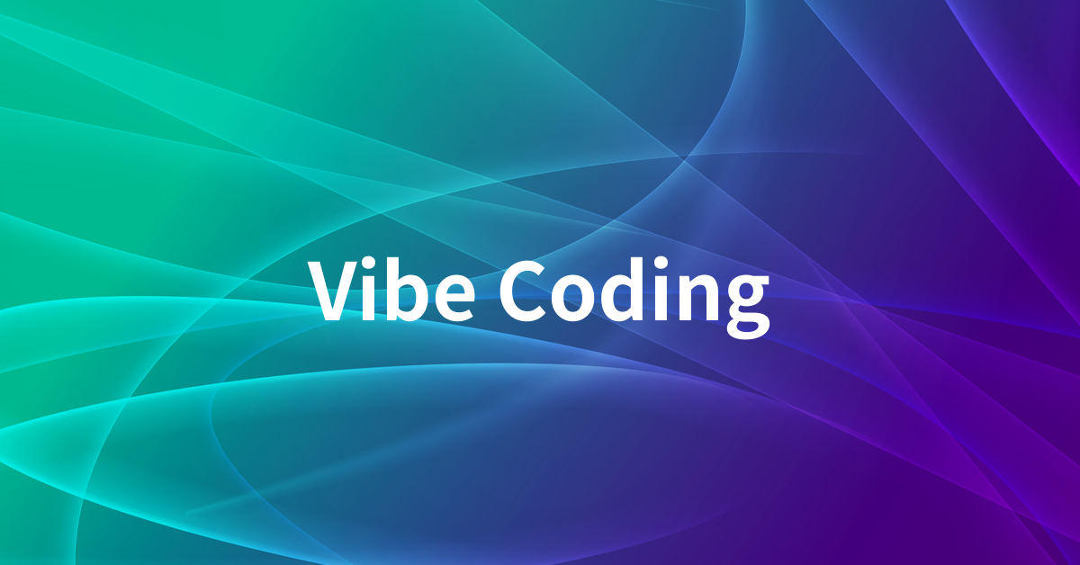 Vibe Codingとは何か